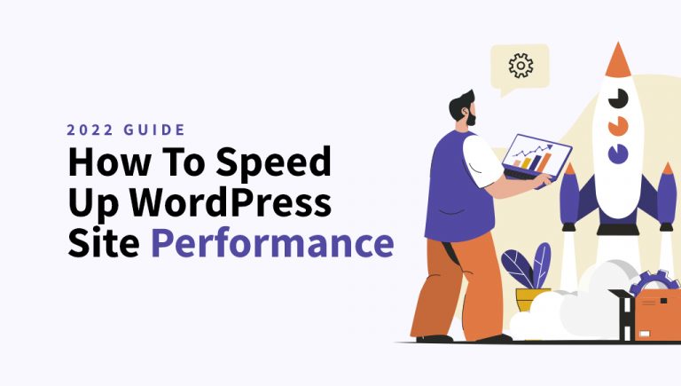 How To Speed Up WordPress Site Performance