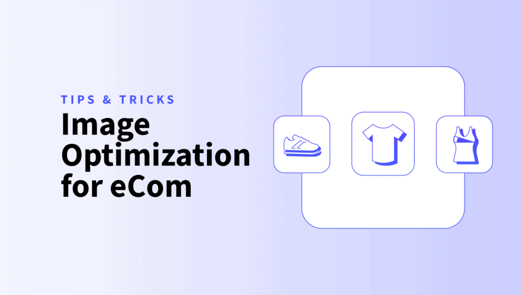 7 Best Image Optimization Tricks to Speed up eCommerce Websites image optimization for ecommerce stores