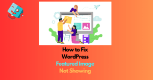 WordPress Featured Image Not Showing