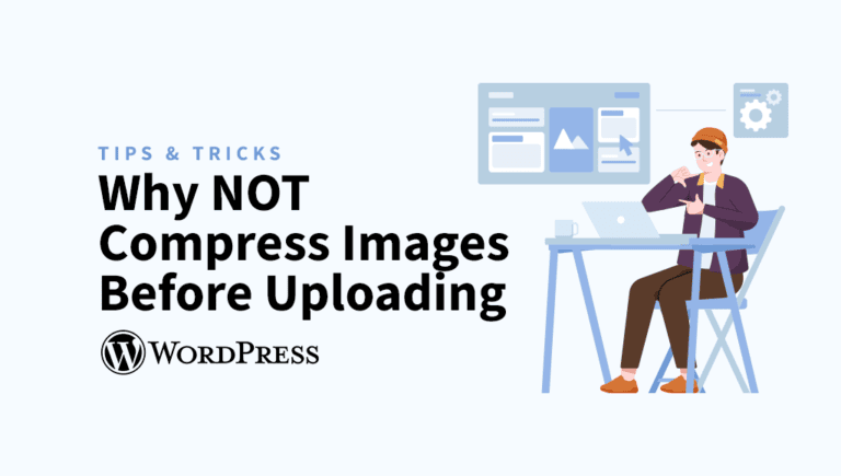 why not compress images before uploading to wordpress