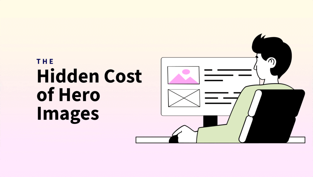The Hidden Cost of Hero Images: Why Your Homepage Loads 3 Seconds Too Slow cost of hero images