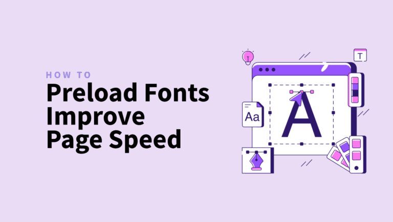 Preload Fonts and Improve Page Speed