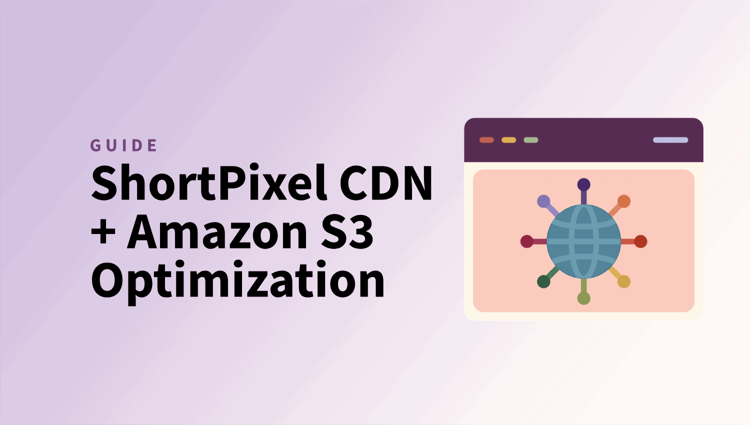 ShortPixel CDN + Amazon S3: On-the-Fly Image Optimization Setup Guide ...