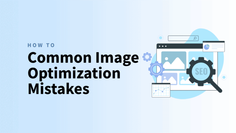 Common Image Optimization Mistakes