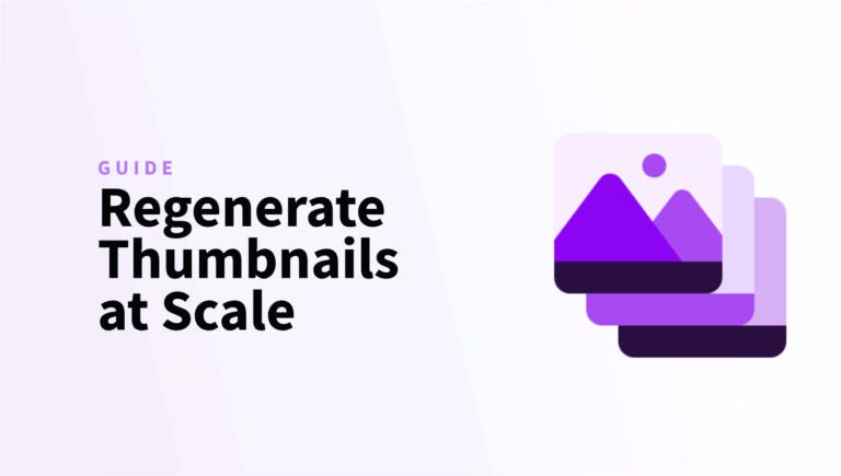 Regenerate Thumbnails at Scale