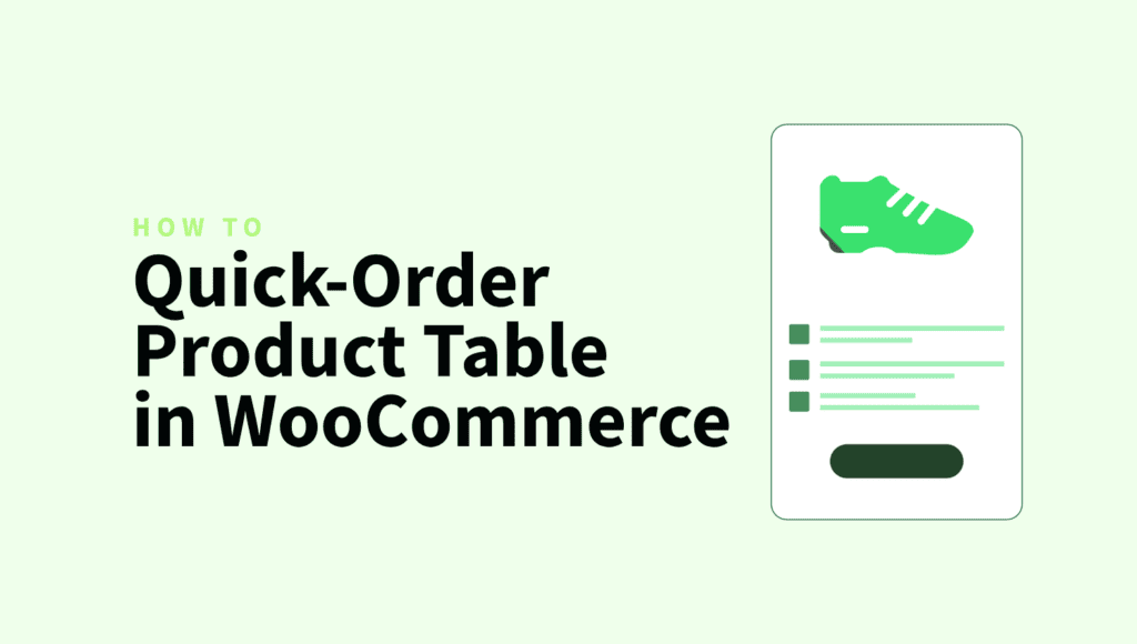 Setting Up a Quick-Order Product Table for WooCommerce Quick order product tables in woocommerce