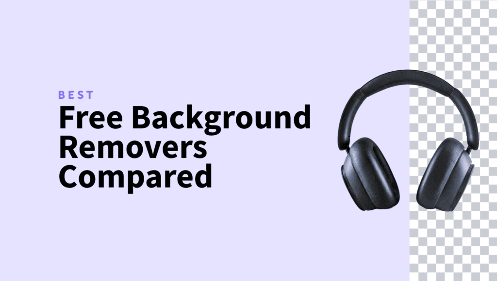 Free Online Background Removers Compared: What You Actually Get Without Paying Free Background Removers Compared