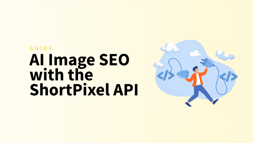 AI Image SEO with the ShortPixel API