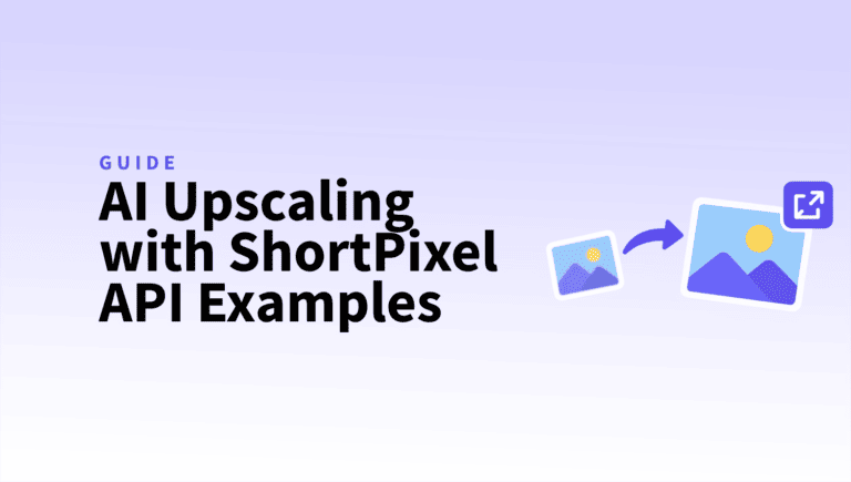 AI Upscaling with ShortPixel API Examples