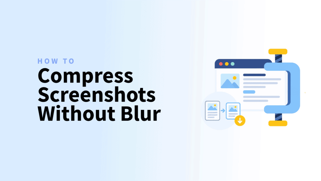 How to Compress Screenshots Without Making Text Blurry HOW TO Compress Screenshots Without Blur
